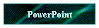 PowerPoint